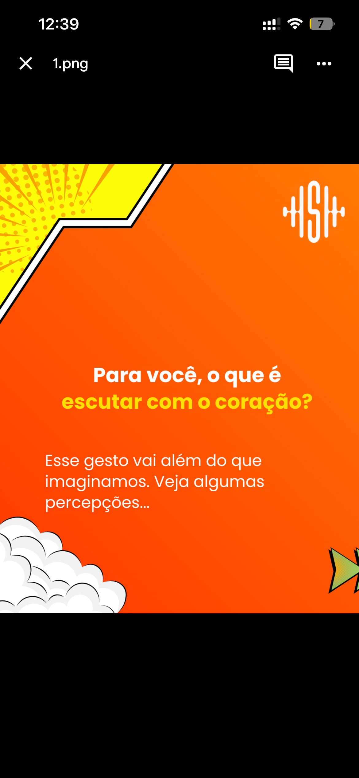 Peça da campanha com a pergunta: para você, o que é escutar com o coração?